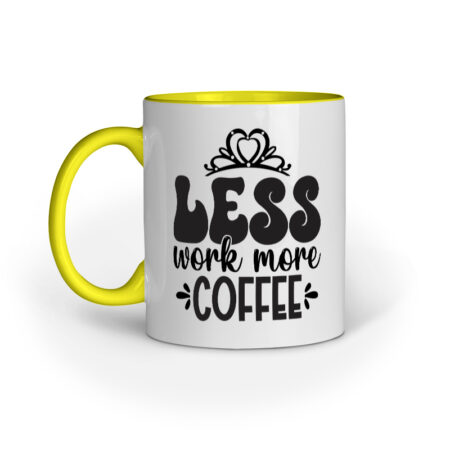 Less Work More Coffee Quote Printed Mugs from Creativeya