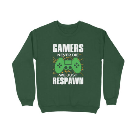 Women's Gamers Never Die We Just Respawn Graphics Printed Sweatshirts