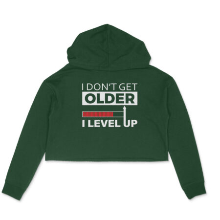 Women's I Don't Get Older I Level Up Graphics Printed Crop Hoodies