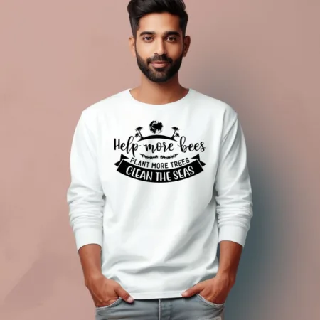 Men's Help More Bees Plant More Trees Clean The Seas Graphics Printed Full Sleeve T-Shirt