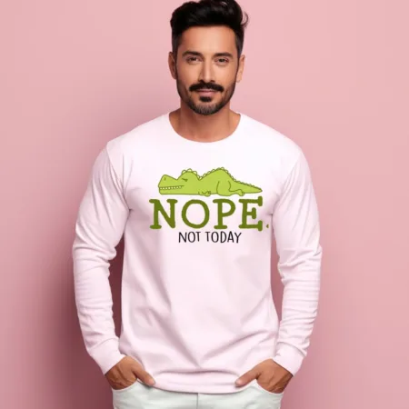 Men's Nope Not Today Sarcastic Quotes Sweatshirts
