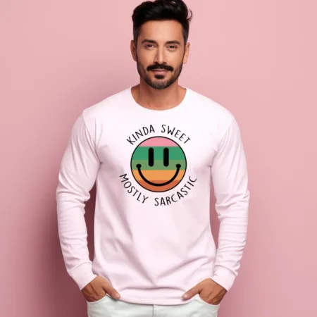 Men's Kinda Sweet Mostly Sarcastic Sarcastic Quotes Sweatshirts