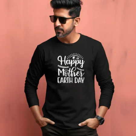 Men's Happy Mother Earth Day Graphics Printed Full Sleeve T-Shirt