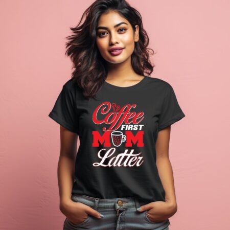 Women's Coffee First Mum Latter Graphics Printed T-Shirt