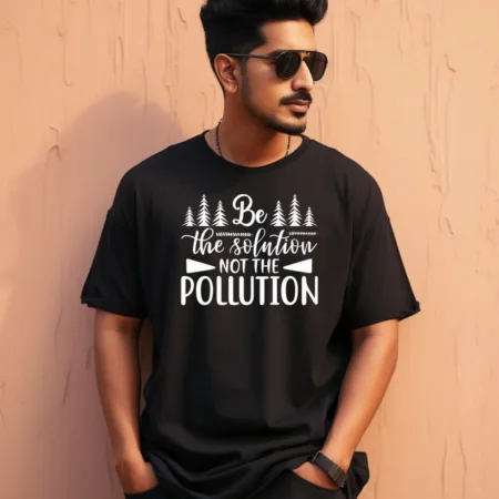 Men's Be The Solution Not The Pollution Graphics Printed Oversized T-Shirt