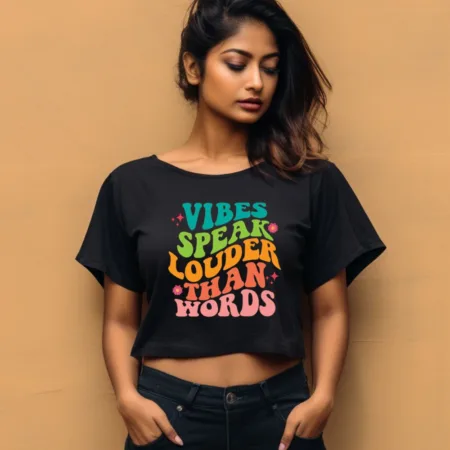 Women's Vibes Speak Louder Than Words Quote Printed Crop Tops