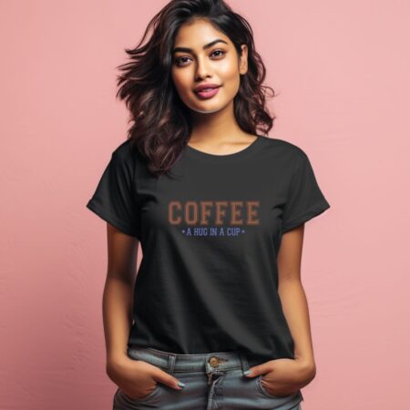 Women's Coffee A hug In A Cup Graphics Printed T-Shirt