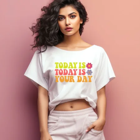 Women's Today Is Your Day Quote Printed Oversized T-Shirt