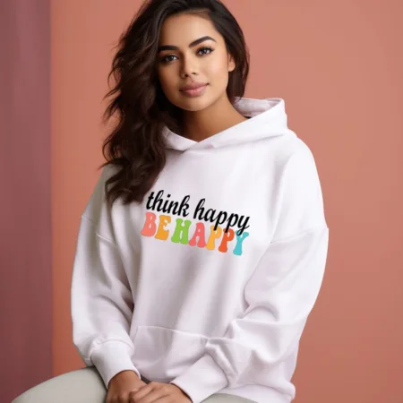 Women's Think Happy Behappy Quote Printed Hoodies