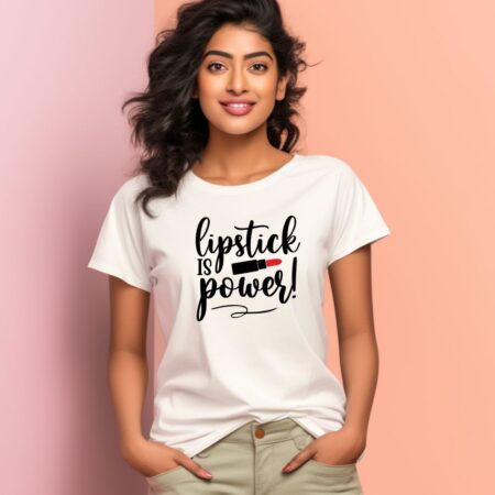 Women's Lipstick Is Power Graphics Printed T-Shirt