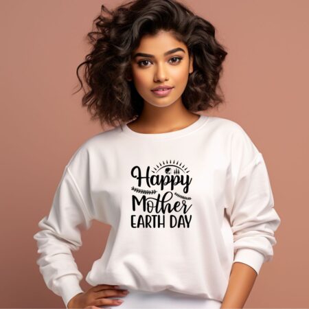 Women's Happy Mother Earth Day Graphics Printed Sweatshirts