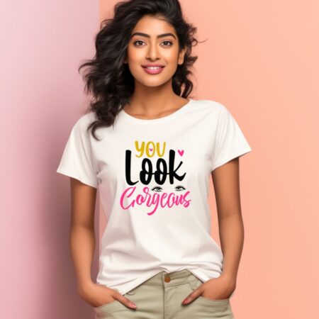 Women's You Look Gorgeous Graphics Printed T-Shirt