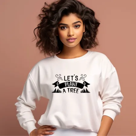 Women's Let's Plant A Tree Graphics Printed Sweatshirts