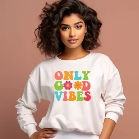 Women's Only Good Vibes Quote Printed Sweatshirts