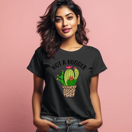 Women's Not A Hugger Sarcastic Quotes T-Shirt