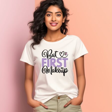 Women's But First Makeup Graphics Printed T-Shirt