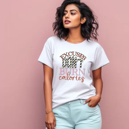Women's Excuses Dont Burn Calories Design Printed T-Shirt