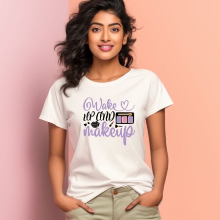 Women's Wakeup And Makeup Graphics Printed T-Shirt