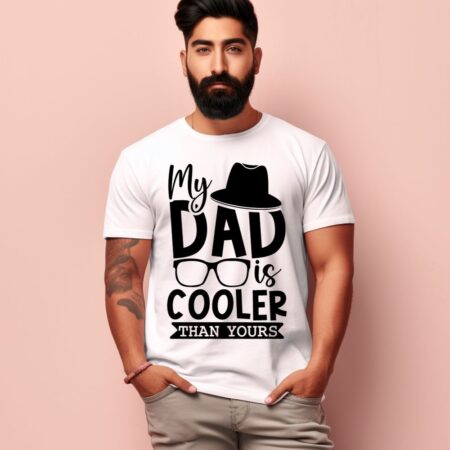 Men's My Dad Is Cooler Than Yours Design Printed T-Shirt