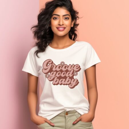 Women's Groove Good Baby Design Printed T-Shirt