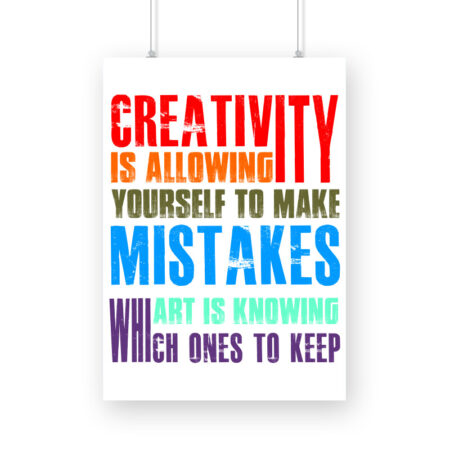 Creativity is allowing yourself to make mistakes - Poster from Creativeya
