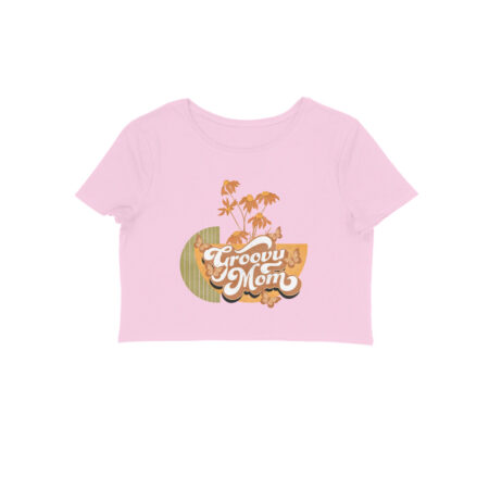 Women's Groovy Mom Graphics Printed Crop Tops