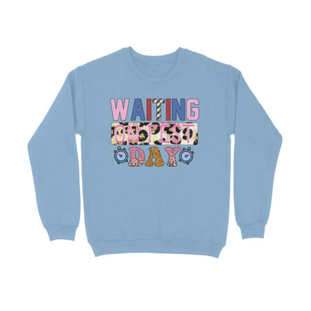 Women's Waiting on Fest Day Graphics Printed Sweatshirts