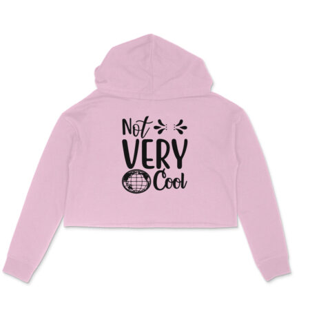 Women's Not Very Cool Graphics Printed Crop Hoodies