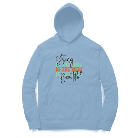Women's Strong is The New Beautiful Graphics Printed Hoodies