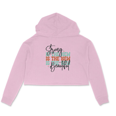 Women's Strong is The New Beautiful Graphics Printed Crop Hoodies