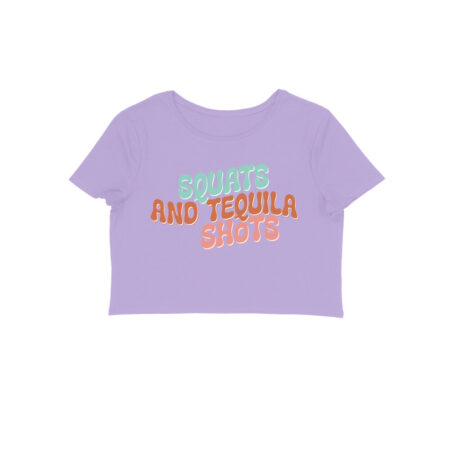 Women's Squats and Tequila Shots Graphics Printed Crop Tops