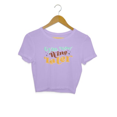 Women's GYM Now Wine Later Graphics Printed Crop Tops