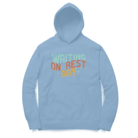Women's Waiting On Rest Day Graphics Printed Hoodies
