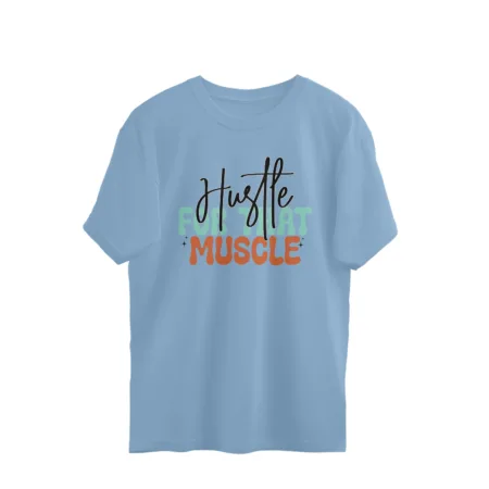 Women's Hustle For That Muscle Graphics Printed Oversized T-Shirt