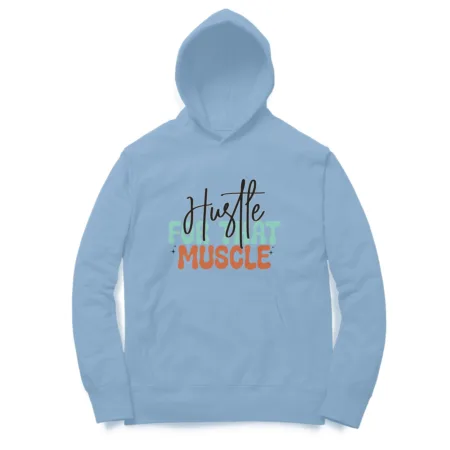 Women's Hustle For That Muscle Graphics Printed Hoodies
