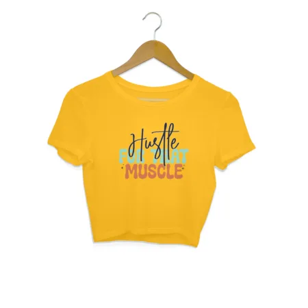 Women's Hustle For That Muscle Graphics Printed Crop Tops