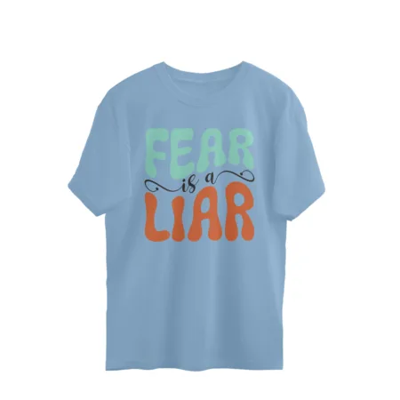 Women's Fear Is A Liar Graphics Printed Oversized T-Shirt