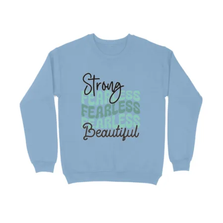 Women's Strong Fearless Beautiful Graphics Printed Sweatshirts