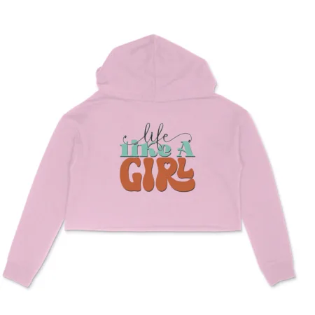 Women's Life Like A Girl Graphics Printed Crop Hoodies