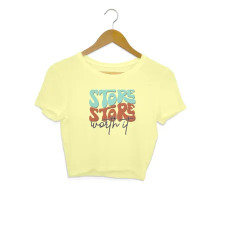 Women's Store Store Worth It Graphics Printed Crop Tops
