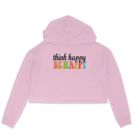 Women's Think Happy Behappy Quote Printed Crop Hoodies