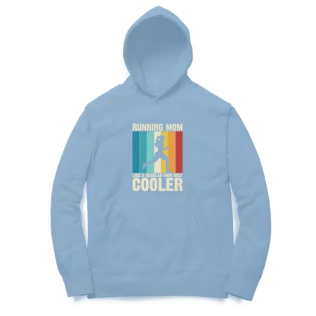 Women's Running Mom Like A Regular Mom Only Cooler Graphics Printed Hoodies