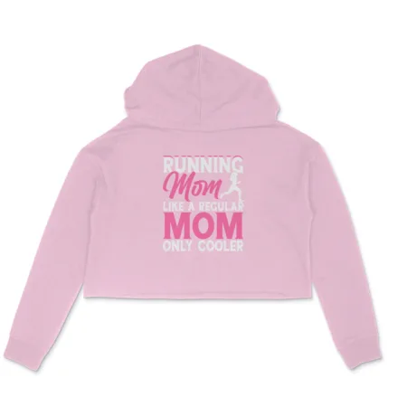 Women's Running Mom Like a Regular Mom Only Cooler Graphics Printed Crop Hoodies
