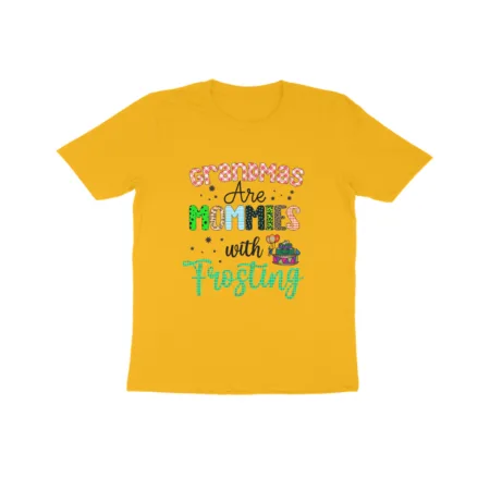 Kid's Grandmas are Mommies with Frosting Graphics Printed T-Shirt