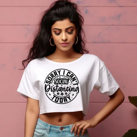 Women's Sorry I Can't Social Distancing Today Graphics Printed Crop Tops