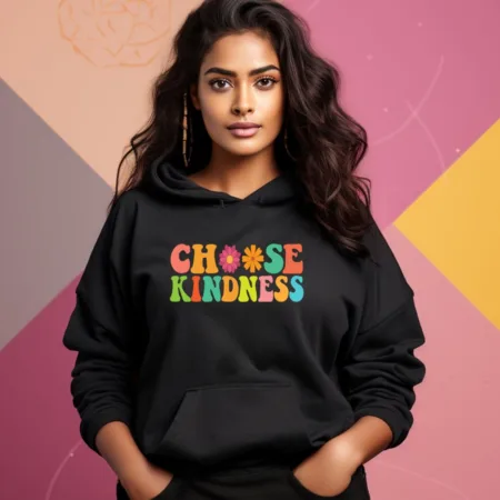 Women's Choose Kindness Quote Printed Hoodies