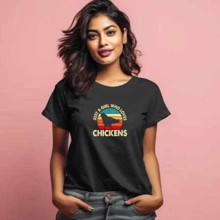 Women's Just a Girl Who Loves Chickens Graphics Printed T-Shirt