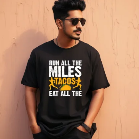 Men's Run All The Miles Tacos Eat All The Graphics Printed Oversized T-Shirt