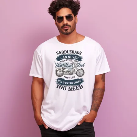 Men's Saddlebags Can Never Hold Everything You Want But They Can Hold Everything You Need Design Printed Oversized T-Shirt