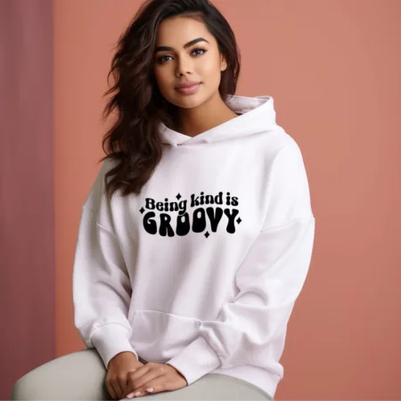 Women's Being kind IsGroovy Graphics Printed Hoodies
